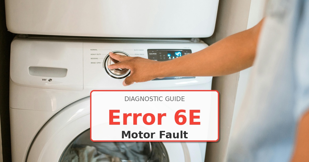 How to Fix Samsung Washer Error 6E